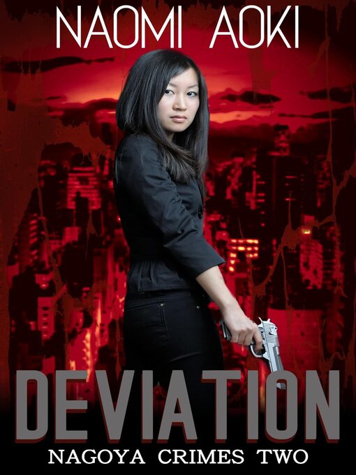 Title details for Deviation by Naomi Aoki - Available